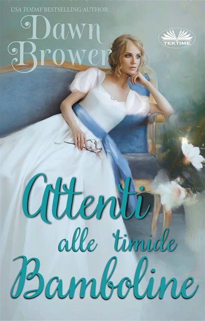 Attenti alle timide bamboline - Dawn Brower,Patrizia Barrera - ebook