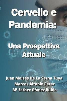 Cervello e pandemia. Una prospettiva attuale - Esther Gómez Rubio,Juan Moisés De La Serna,Marcos Altable Pérez - copertina