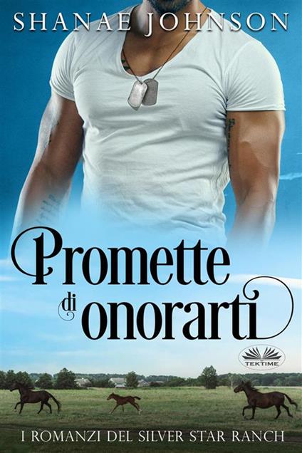 Promette di onorarti. Storia di un romantico matrimonio di convenienza - Shanae S. Johnson,Alessandra Paganin - ebook