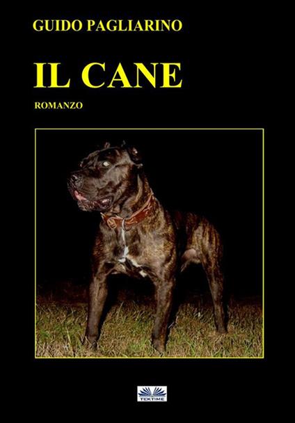 Il cane - Guido Pagliarino - ebook