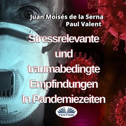 Stressrelevante Und Traumabedingte Empfindungen In Pandemiezeiten