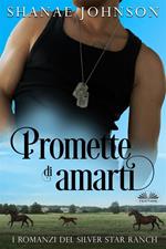 Promette di amarti. Storia di un romantico matrimonio di convenienza