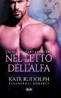 Nel letto dell'alfa - Kate Rudolph - copertina