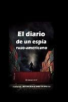 El diario de un espía ruso-americano - Azeezah Awal - copertina