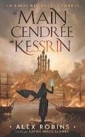 La Main Cendrée de Kessrin - Alex Robins - copertina