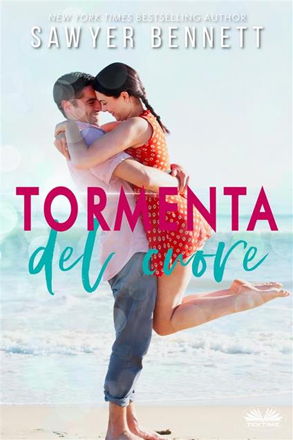 Tormenta del cuore - Sawyer Bennett,Carmelo Massimo Tidona - ebook