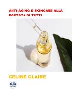 Anti-aging e skincare alla portata di tutti