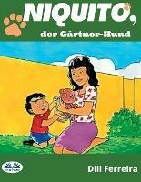 Niquito, Der Gärtner-Hund - Dill Ferreira - copertina