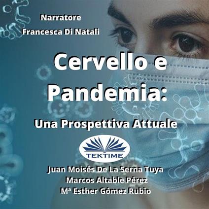 Cervello E Pandemia: Una Prospettiva Attuale