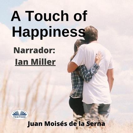 Touch of Happiness, A