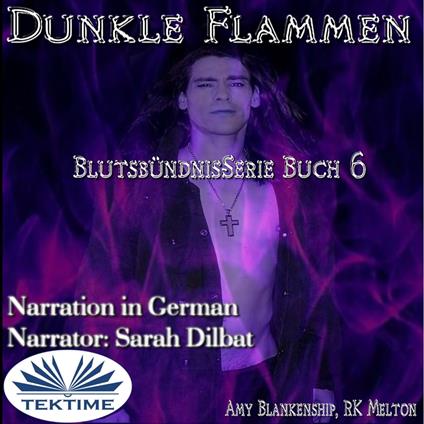 Dunkle Flammen (Blutsbündnis-Serie Buch 6)