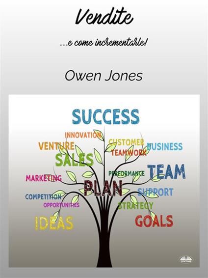 Vendite... e come incrementarle! - Owen Jones,Claudio Napoli - ebook