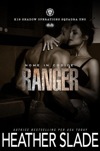 Nome In Codice: Ranger - Heather Slade,Valentina Giglio - ebook