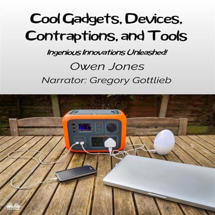 Cool Gadgets, Devices, Contraptions, And Tools