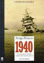 1940. L'Italia in guerra. Giorno per giorno attraverso i bollettini del comando supremo