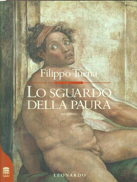 Lo sguardo della paura - Filippo Tuena - 2