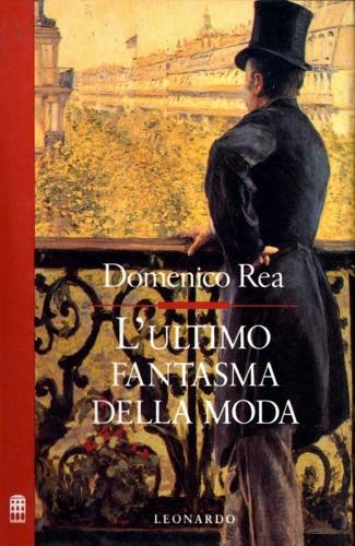 L' ultimo fantasma della moda - Domenico Rea - copertina