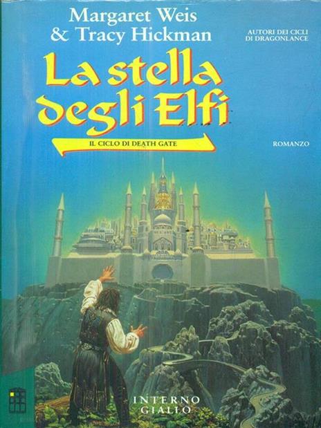 La stella degli elfi. Vol. 1 - Margaret Weis,Tracy Hickman - 2