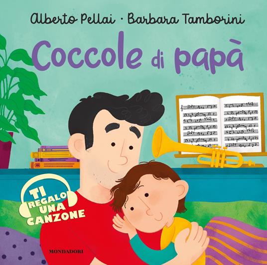 Coccole di papà - Alberto Pellai,Barbara Tamborini,Jessica Morichi - ebook