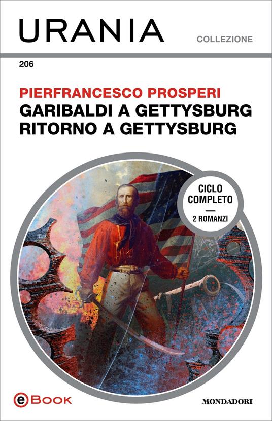 Garibaldi a Gettysburg-Ritorno a Gettysburg - Pierfrancesco Prosperi - ebook