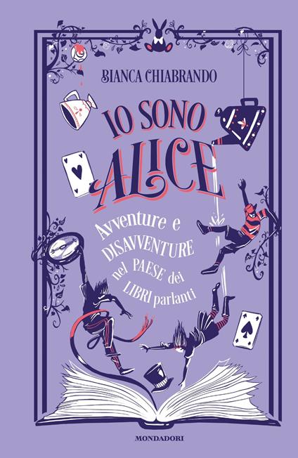 Io sono Alice. Avventure e disavventure nel paese dei libri parlanti - Bianca Chiabrando - ebook