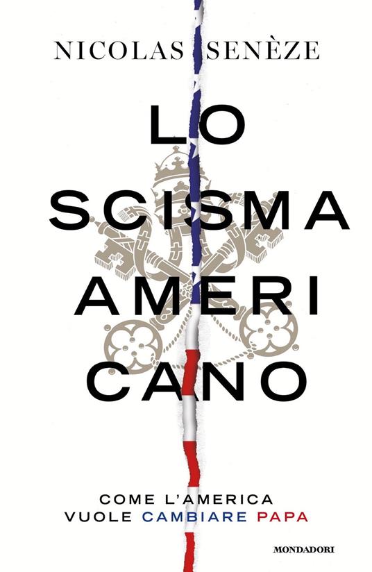 Lo scisma americano. Come l'America vuole cambiare papa - Nicolas Senèze,Doriana Comerlati - ebook
