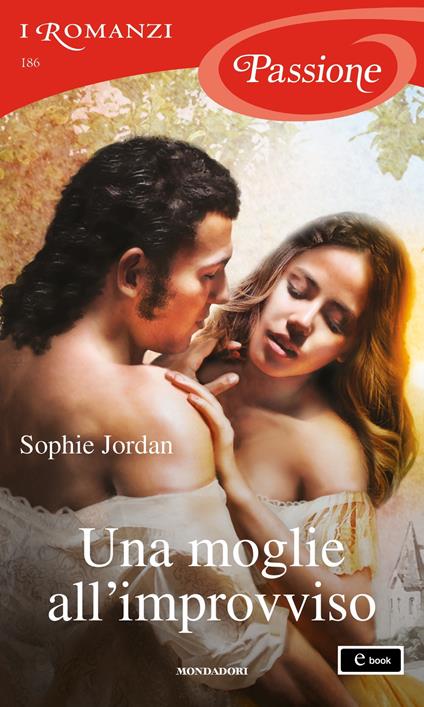 Una moglie all'improvviso - Sophie Jordan - ebook