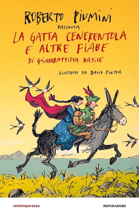 La gatta cenerentola e altre fiabe di Giambattista Basile - Roberto Piumini,David Pintor - ebook