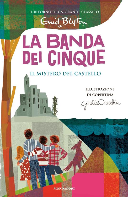 Il mistero del castello. La banda dei cinque. Vol. 11 - Enid Blyton,Manuela Salvi - ebook