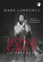 Nona Grey. La trilogia