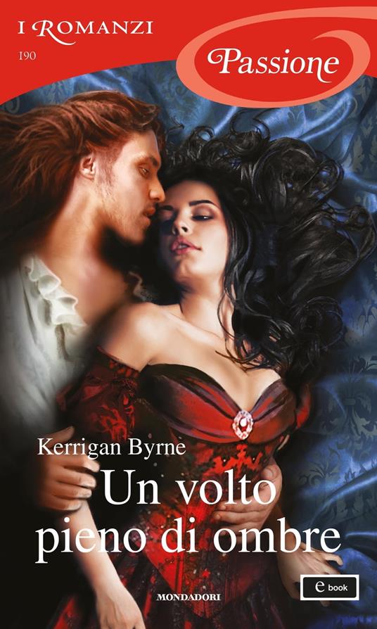 Un volto pieno di ombre - Kerrigan Byrne - ebook