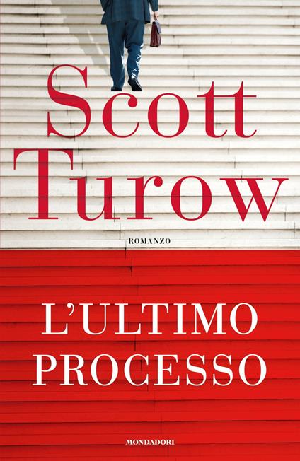 L' ultimo processo - Scott Turow,Sara Crimi,Laura Tasso - ebook