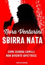 Sbirra nata