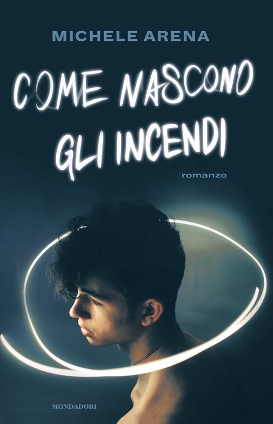 Come nascono gli incendi - Michele Arena - ebook