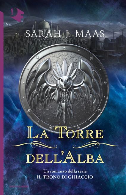 La torre dell'alba. Il trono di ghiaccio - Sarah J. Maas,Elisa Leonzio,Claudia Valentini - ebook