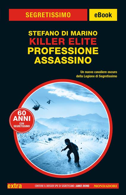Killer Elite. Professione assassino - Stefano Di Marino - ebook