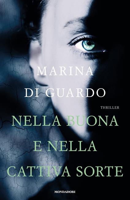 Nella buona e nella cattiva sorte - Marina Di Guardo - ebook