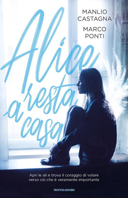 Alice resta a casa : Castagna, Manlio, Ponti, Marco: : Libri