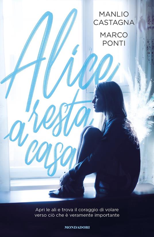 Alice resta a casa - Manlio Castagna,Marco Ponti - ebook