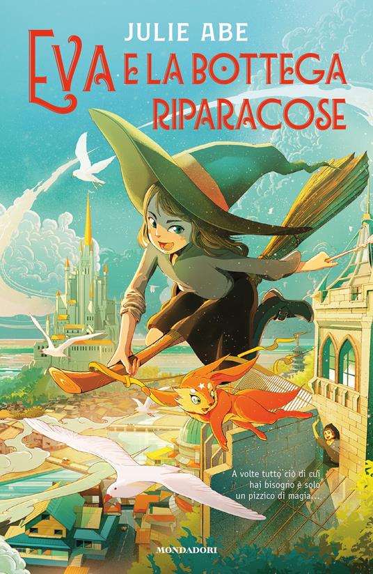 Eva e la bottega riparacose - Julie Abe,Shan Jiang,Sara Marcolini - ebook