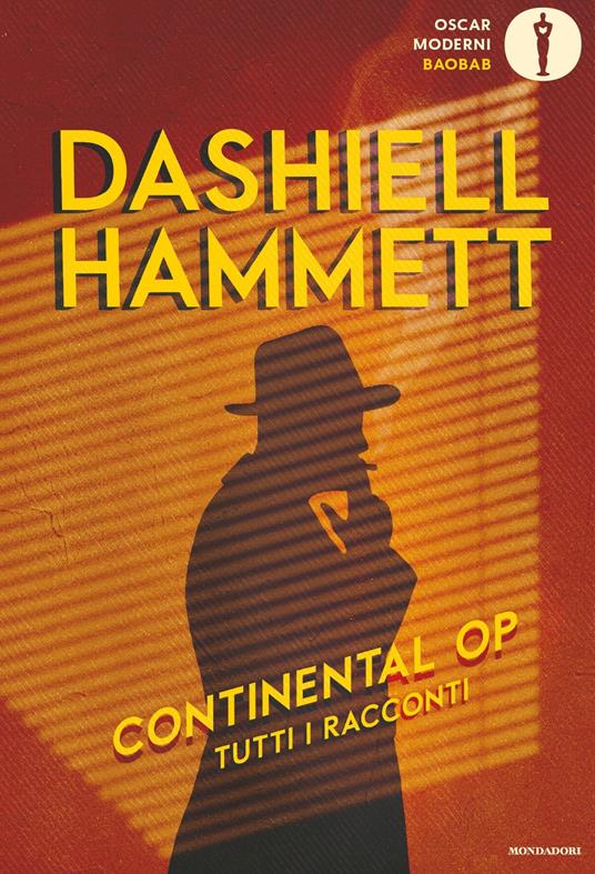 Continental Op. Tutti i racconti - Dashiell Hammett,Nicoletta Bianchi,Hilia Brinis,Giuseppe Strazzeri - ebook