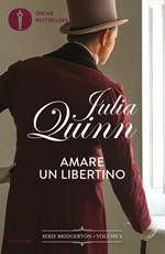 Amare un libertino. Serie Bridgerton. Vol. 6