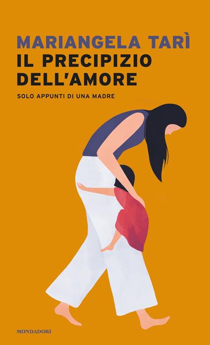 Il precipizio dell'amore. Solo appunti di una madre - Mariangela Tarì - ebook