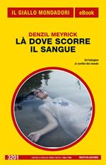 Là dove scorre il sangue