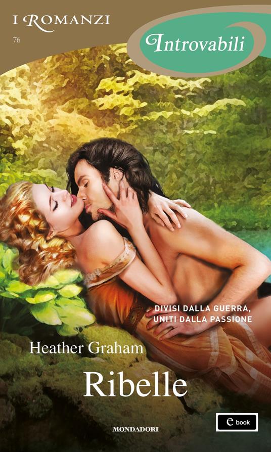Ribelle - Heather Graham - ebook