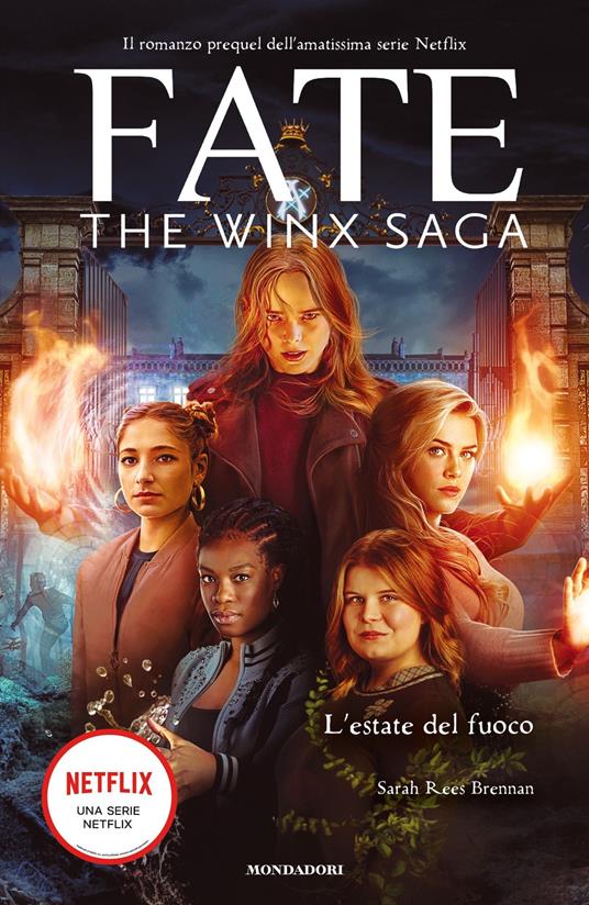 L' estate del fuoco. Fate. The Winx saga - Sarah Rees Brennan,Flavia Gasperetti,Barbara Ronca - ebook