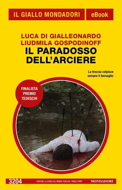 Il paradosso dell'arciere - Luca Di Gialleonardo,Liudmila Gospodinoff - ebook