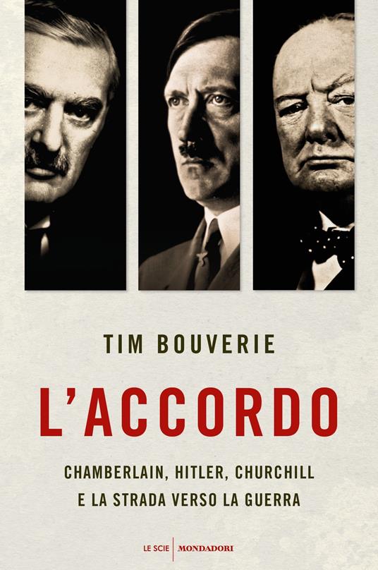 L' accordo. Chamberlain, Hitler, Churchill e la strada verso la guerra - Tim Bouverie,Nicoletta Poo - ebook