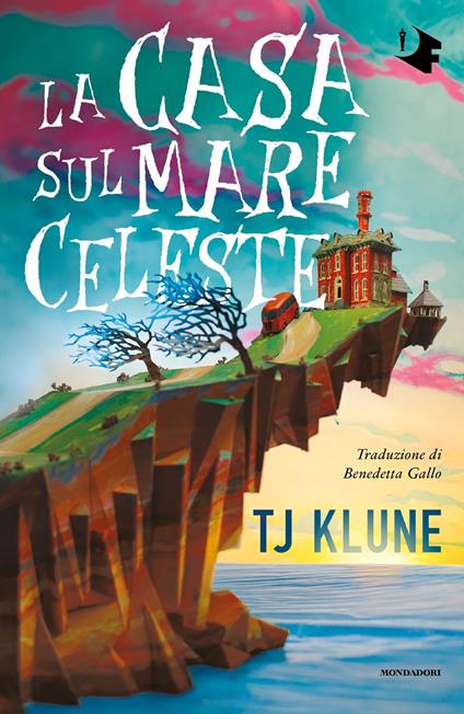 La casa sul mare celeste - T.J. Klune,Benedetta Gallo - ebook