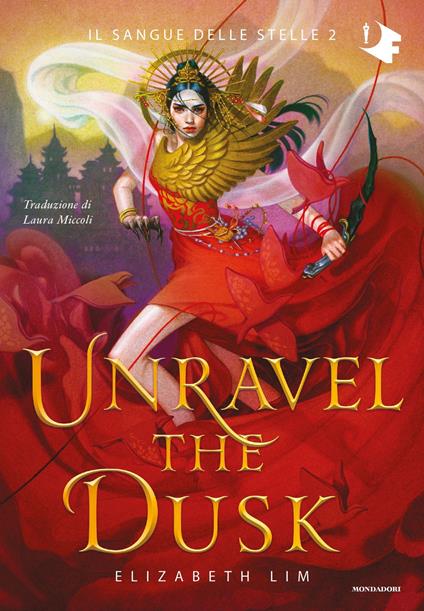 Unravel the dusk. Il sangue delle stelle. Vol. 2 - Elizabeth Lim,Laura Miccoli - ebook